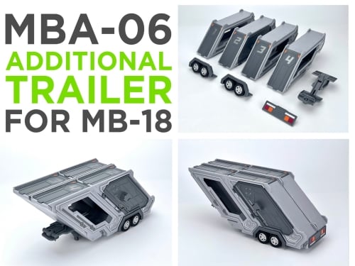 【Sold Out】Fans Hobby FH MBA-06 Additional Trailer Part For MB-18 Commander E Energon
